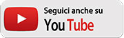 seguici su youtube